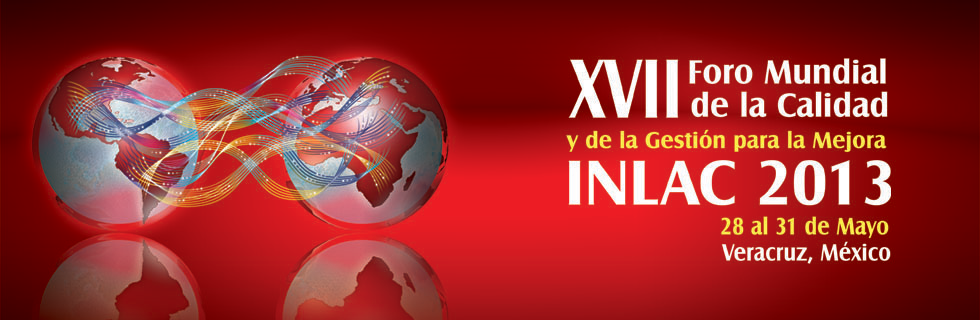 Veracruz, sede del Foro Mundial de la Calidad y la Gestión para la Mejora “Inlac 2013”