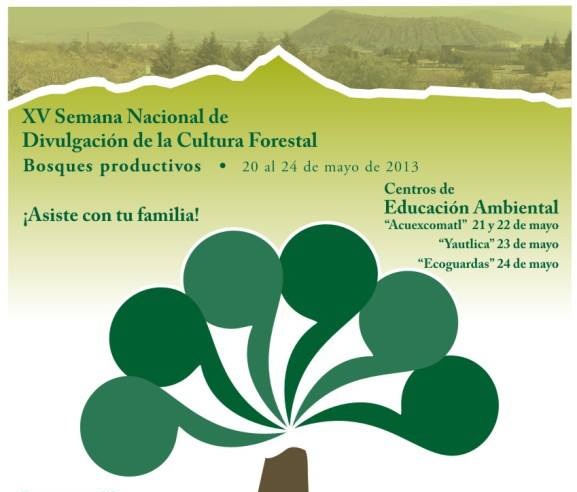 Inicia XV Semana Nacional de Información y Divulgación Forestal