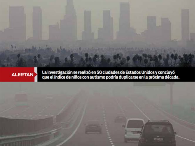 La contaminación, causa de autismo; el tabaquismo es otro factor