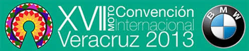 Motociclistas de todo el mundo llegan a Veracruz durante la XVII Moto Convención Internacional BMW 2013