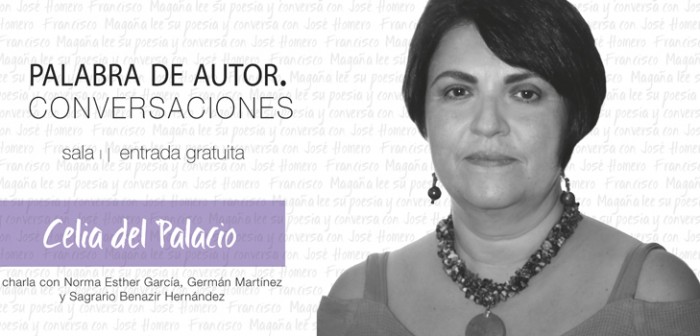 Celia del Palacio estará en Palabra de autora, en el Ágora de la Ciudad
