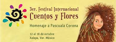 Invitan al Tercer Festival Internacional Cuentos y Flores Xalapa 2015