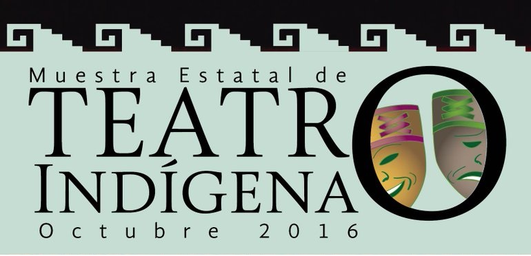 Actores de todo el estado participan en la Muestra Estatal de Teatro Indígena