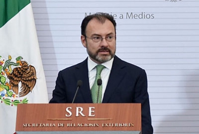 Se reunirá el canciller Luis Videgaray con secretarios de Estado y Seguridad Nacional de EU