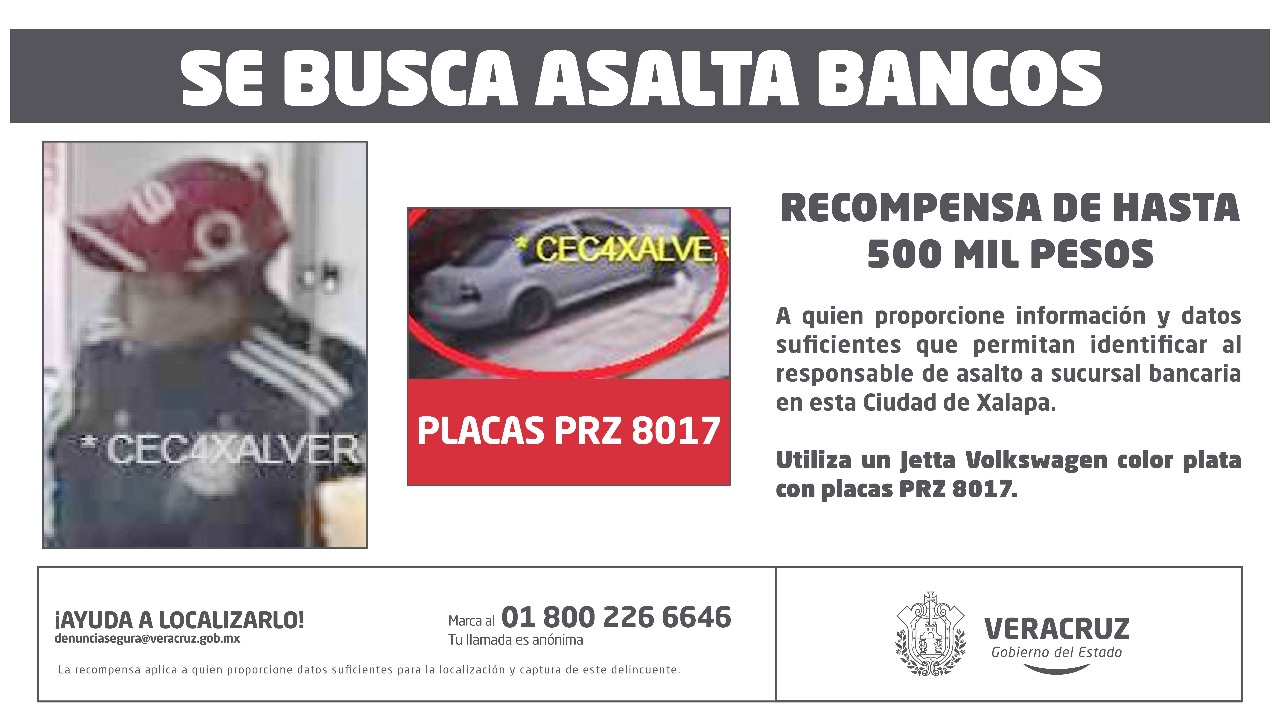 Ofrecen recompensa a quien ayude a detener a los asaltantes de banco en Xalapa