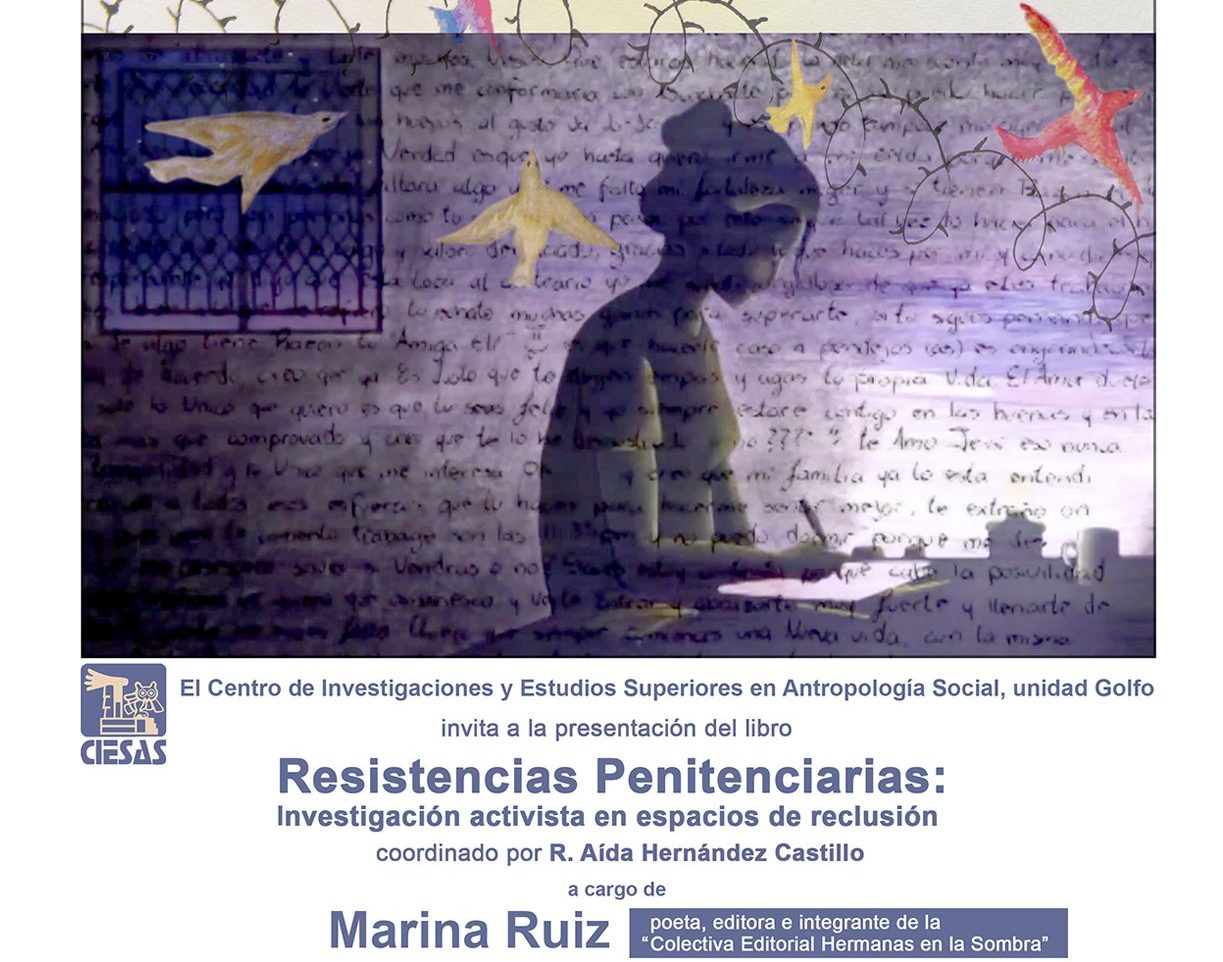 Presentan el libro «Resistencias penitenciarias» Ciesas Golfo