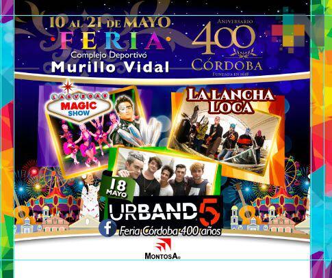 Listo el programa artístico de Expo Feria Córdoba 400 Años; inicia el 10 de mayo