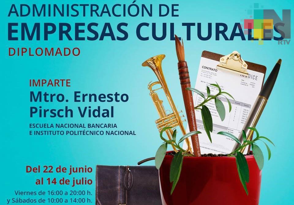 Impartirán diplomado de Administración de Empresas Culturales