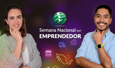 La Semana Nacional del Emprendedor recibe más de 124 mil asistentes