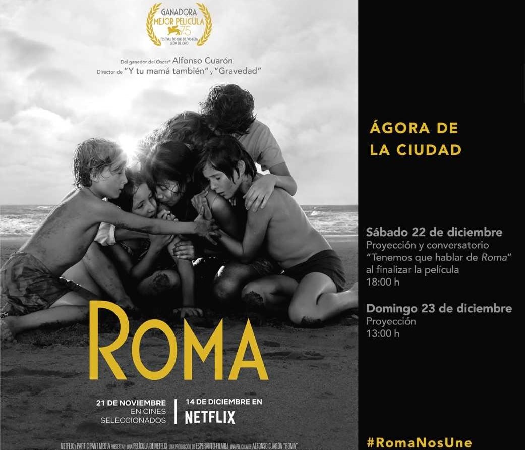 «Roma» en el Ágora de la Ciudad