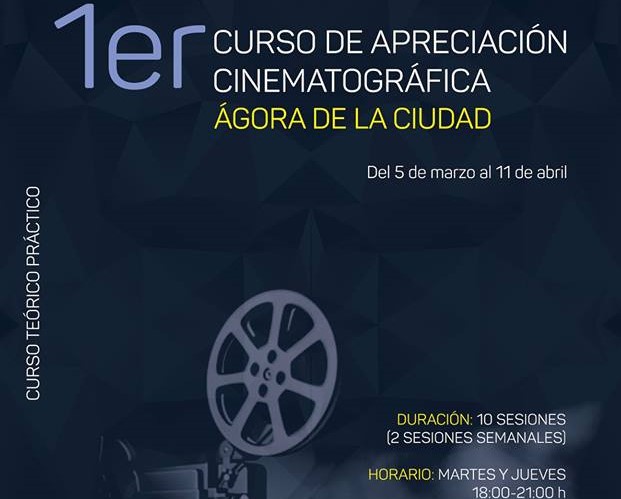 Curso de Apreciación Cinematográfica en el Ágora de la Ciudad