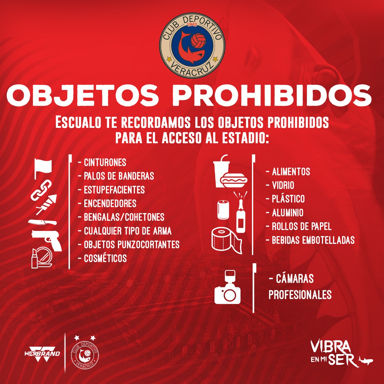 Lista de objetos prohibidos para el Tiburones Rojos vs América