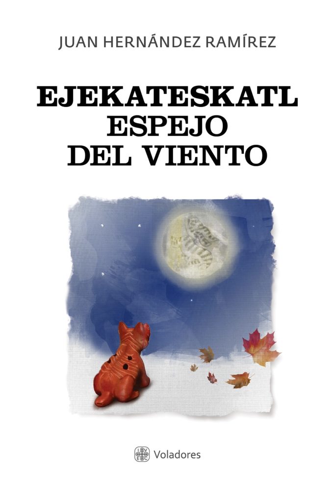 El IVEC presenta  Ejekateskatl. Espejo del viento, de Juan Hernández Ramírez