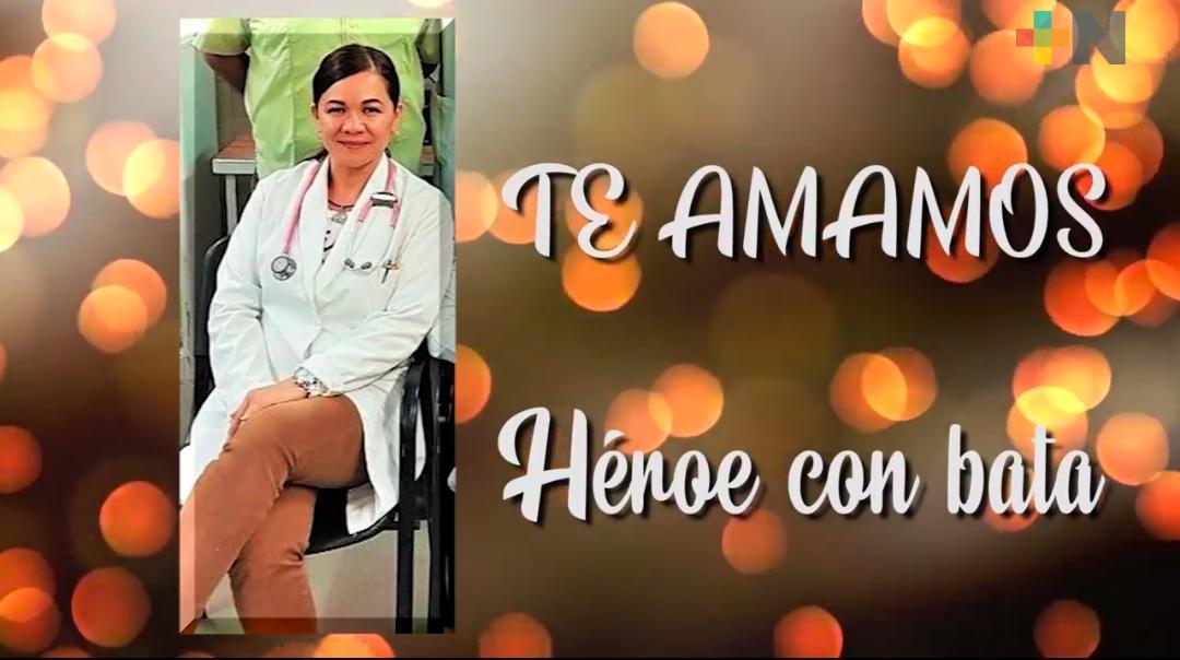 Familia de una médico le envió emotivo mensaje por su labor durante la contingencia