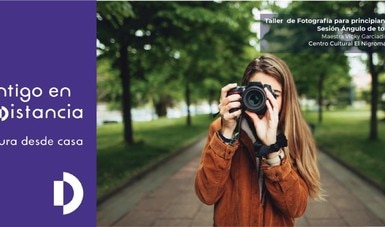 Aprende fotografía con el taller virtual del Centro Cultural El Nigromante