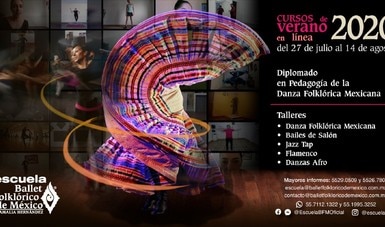 Curso de verano y diplomado en línea, en la Escuela del Ballet Folklórico de México
