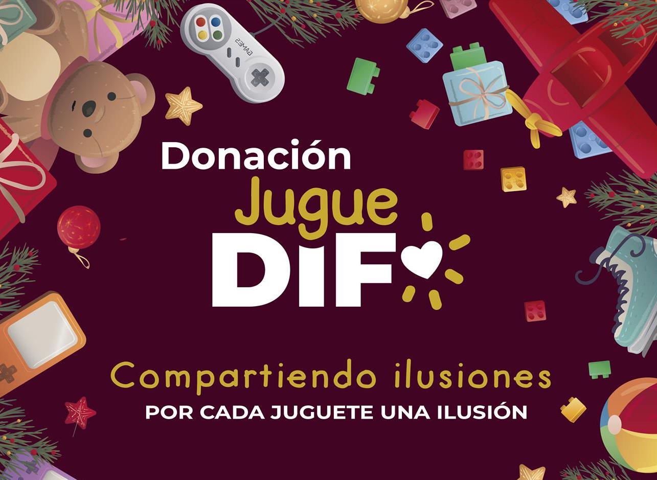DIF estatal invita a participar en sus campañas de donación de juguetes y cobijas