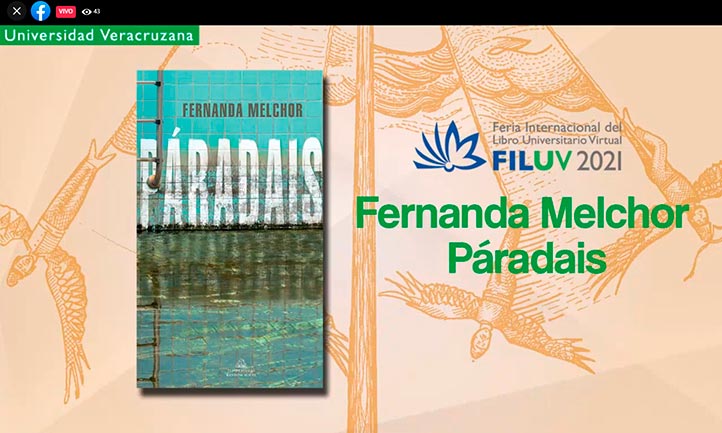 La escritora veracruzana Fernanda Melchor presentó Páradais en FILU Virtual