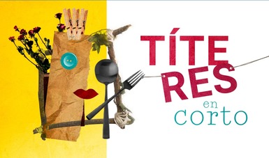 Centro Nacional de las Artes invita a participar en la convocatoria Títeres en corto