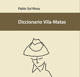 Editorial UV publicó el Diccionario Vila-Matas