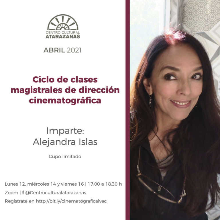 Invita Centro Cultural Atarazanas al taller “Clases magistrales de dirección cinematográfica”