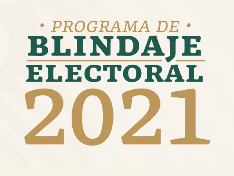 Secretaría de Bienestar presentó el programa Blindaje Electoral 2021