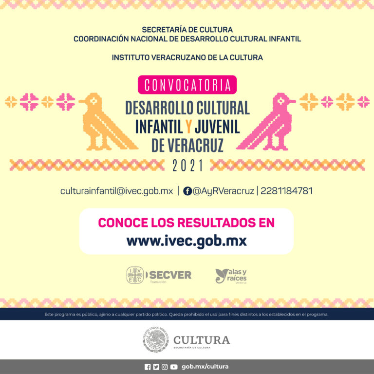 Emite IVEC resultados de la Convocatoria Desarrollo Cultural Infantil y Juvenil de Veracruz 2021