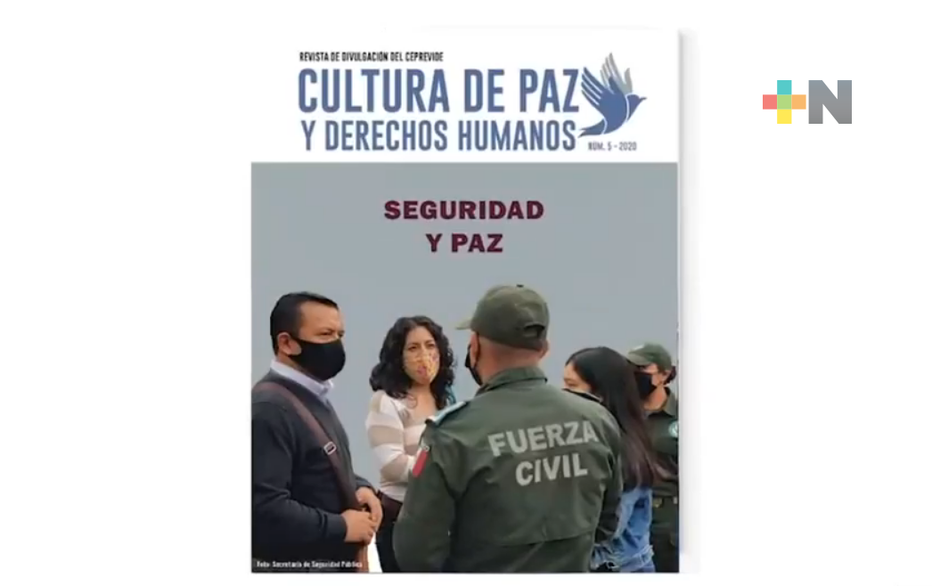 Dedican revista Cultura de Paz y Derechos Humanos a la seguridad pública en el estado de Veracruz