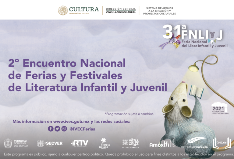 La 31ª Feria Nacional del Libro Infantil y Juvenil Xalapa 2021 será sede del 2º Encuentro Nacional de Ferias y Festivales de Literatura Infantil y Juvenil