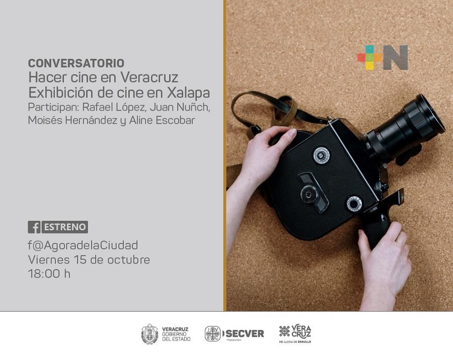 Presenta Ágora conversatorio sobre el séptimo arte en la capital veracruzana