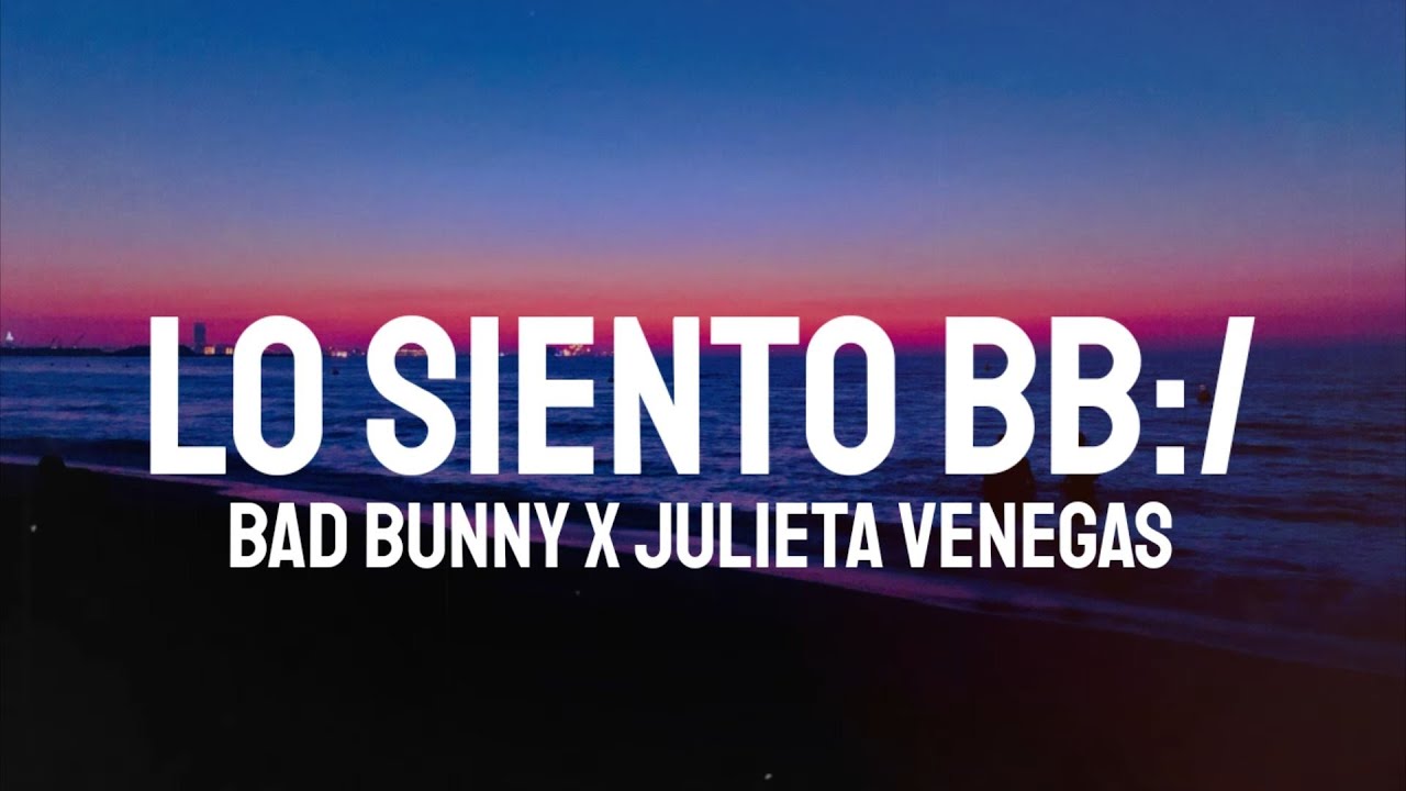 Julieta Venegas y Bad Bunny unen sus voces en «Lo siento BB»