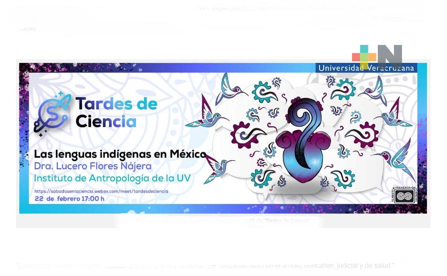 Las lenguas indígenas en México, tema de “Tardes de Ciencia”