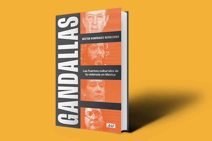 Este jueves presentarán el «Gandallas», las fuentes culturales de la violencia en México