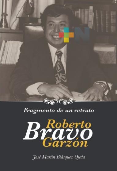Se presentó libro «Fragmento de un retrato, Roberto Bravo Garzón»