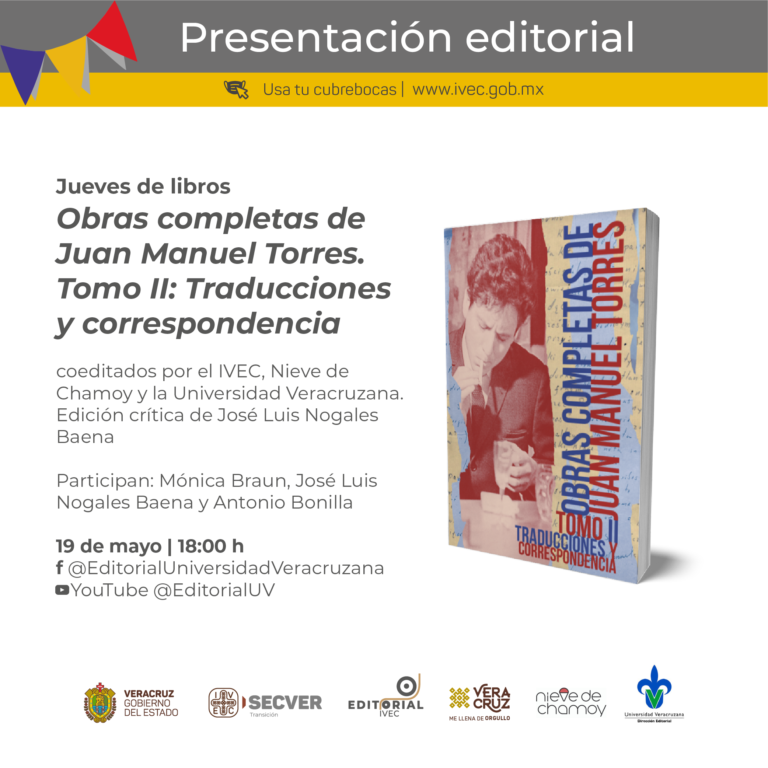 Invita IVEC a la presentación virtual de las Obras completas de Juan Manuel Torres. Tomo II: Traducciones y correspondencia