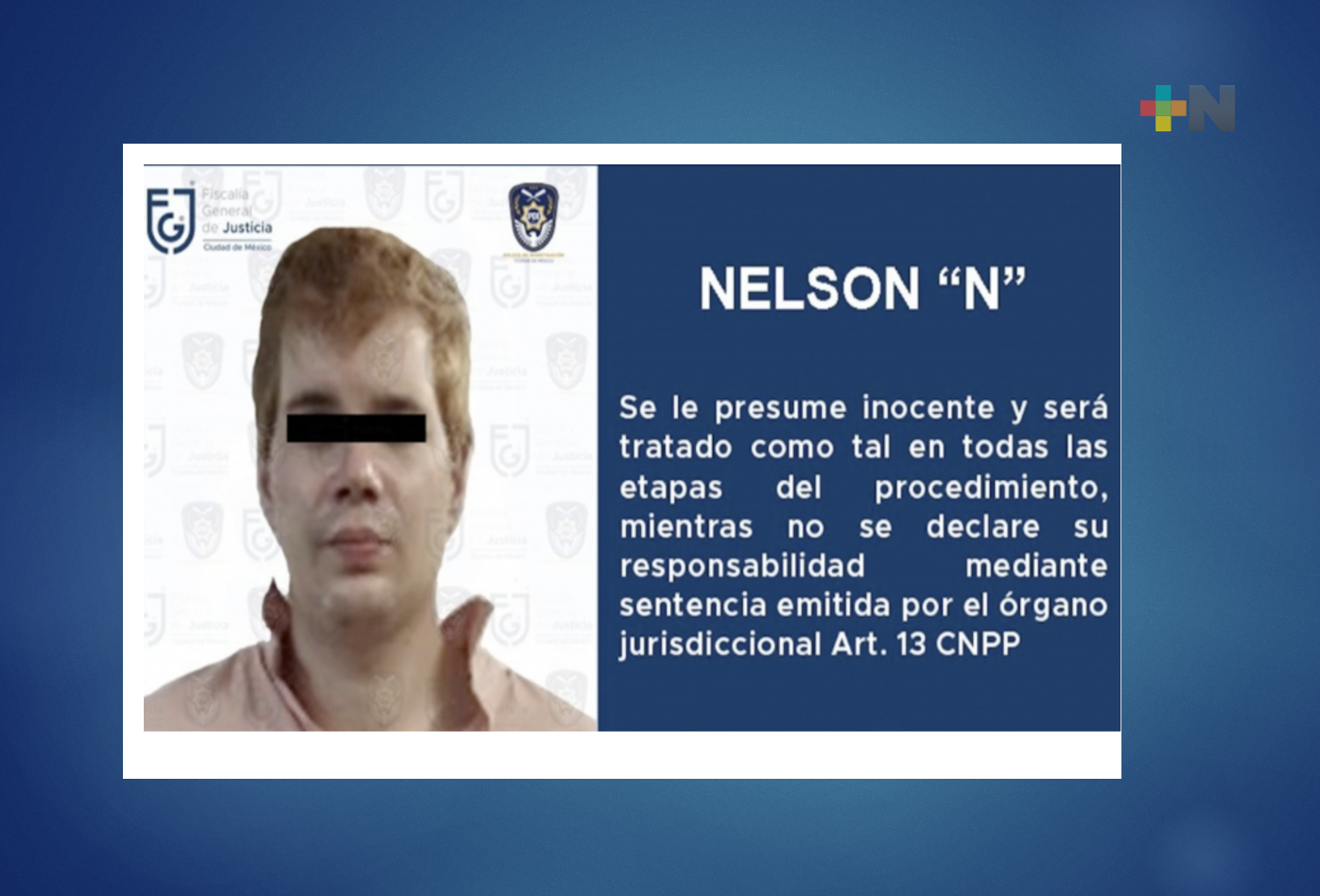 Fiscalía CDMX capturó a Nelson «N» presunto líder de red internacional de pedófilos