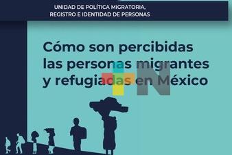 Presenta Gobernación estudio sobre personas migrantes y refugiadas en México