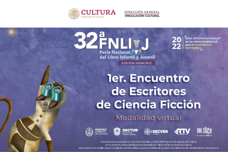 Disfruta del 1er Encuentro virtual de Escritores de Ciencia Ficción de la #32FNLIyJ, Veracruz 2022
