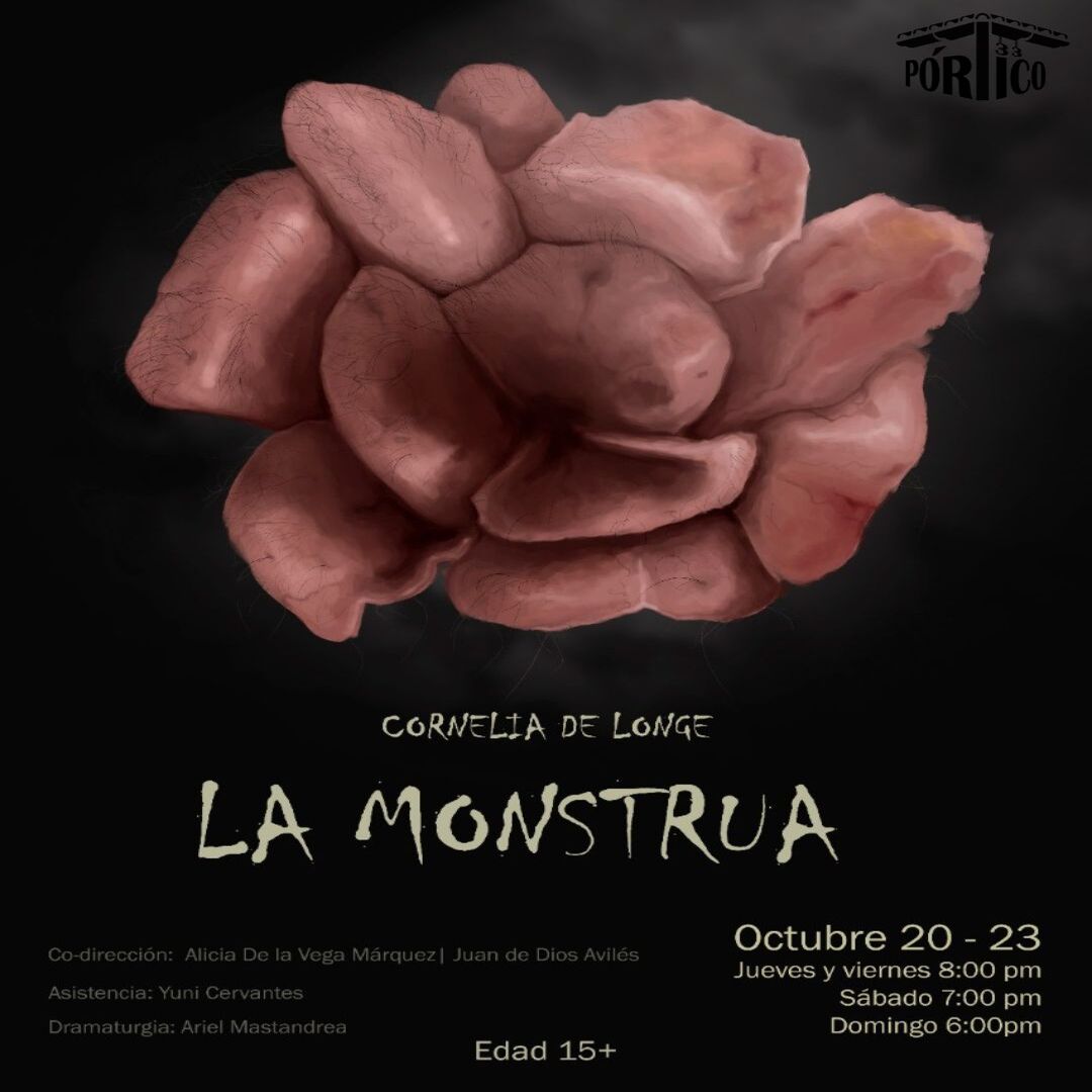Pórtico 33 presenta “La Monstrua” a partir del 20 de octubre