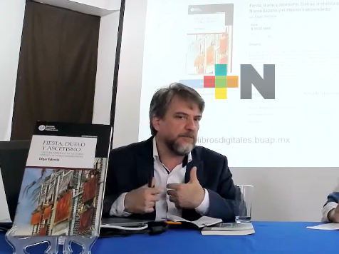 Presentaron el libro “Fiesta, duelo y ascetismo, cultura simbólica en la Nueva España y el México independiente”