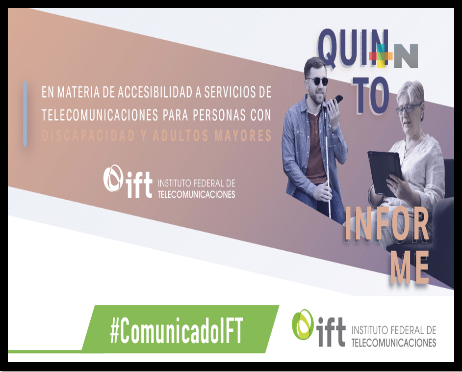IFT presentó quinto informe en Accesibilidad a servicios para personas con discapacidad y adultos Mayores