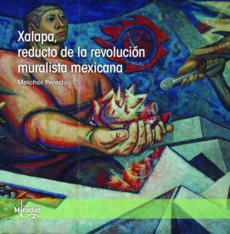 Presenta IVEC la versión digital del libro Xalapa, reducto de la revolución muralista mexicana, de Melchor Peredo