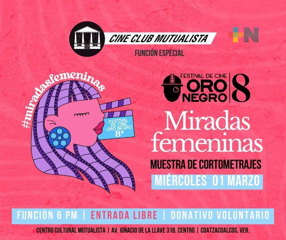 Habrá muestra de cortometrajes en «Miradas femeninas» en Coatzacoalcos