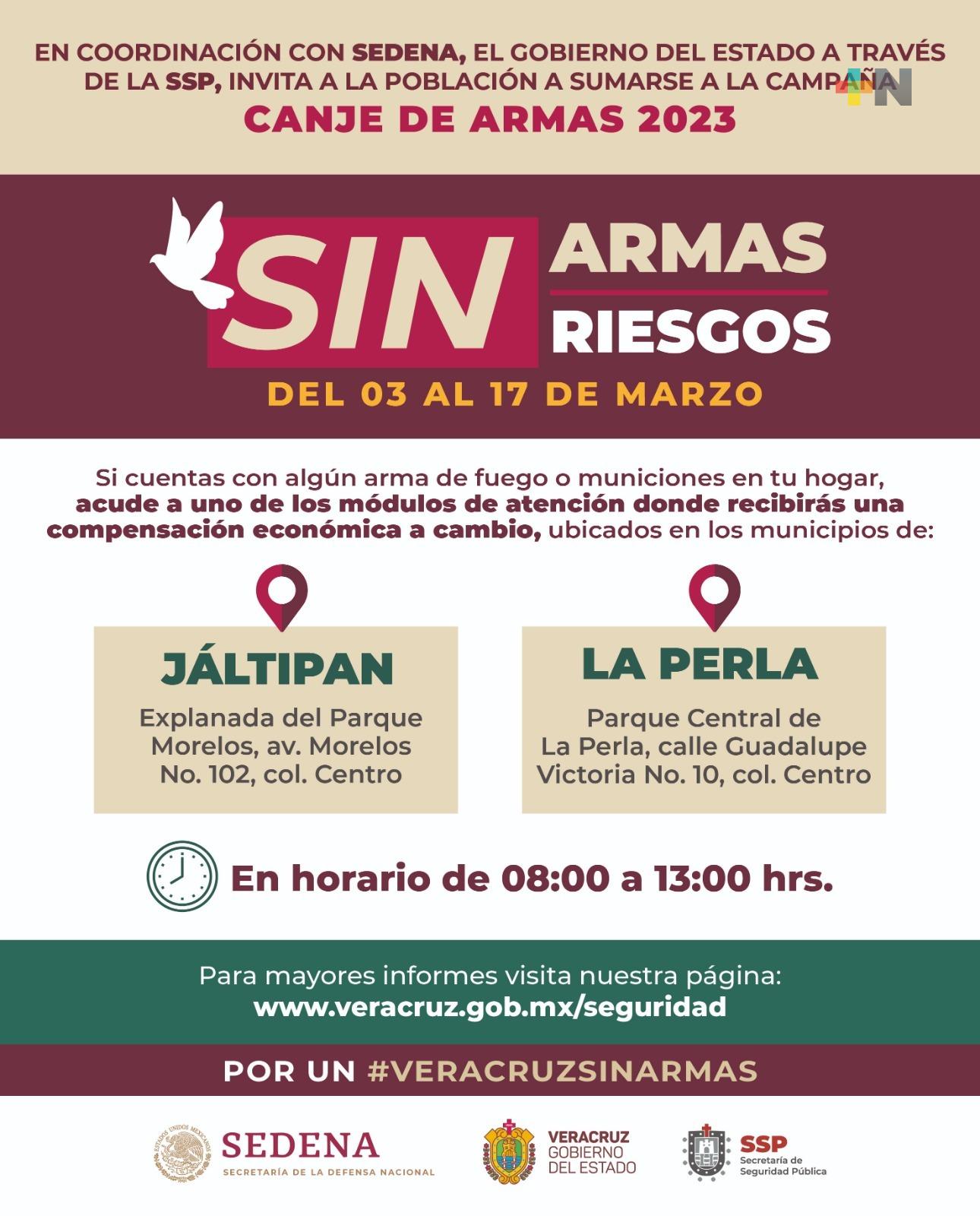 Inicia cuarta campaña Sin Armas, Sin Riesgos en La Perla y Jáltipan