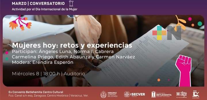 Realizará conversatorios en Exconvento Betlehemita por Día de la Mujer