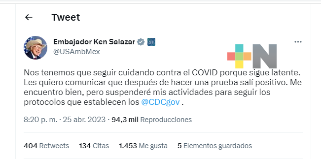 Informa Ken Salazar ser positivo a Covid