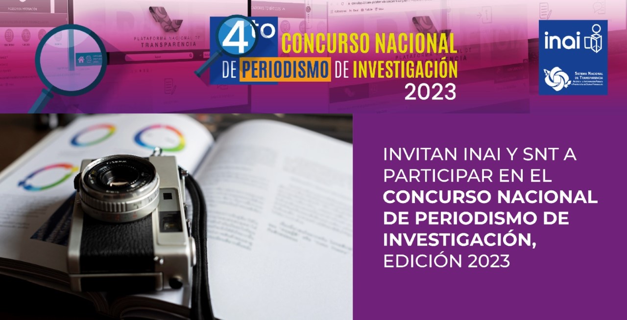 Invitan INAI y SNT a participar en Concurso Nacional de Periodismo de Investigación 2023