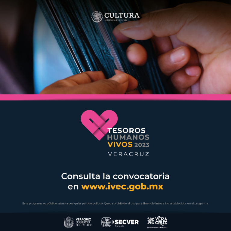 Presenta IVEC convocatoria para reconocer a las y los Tesoros Humanos Vivos de Veracruz 2023