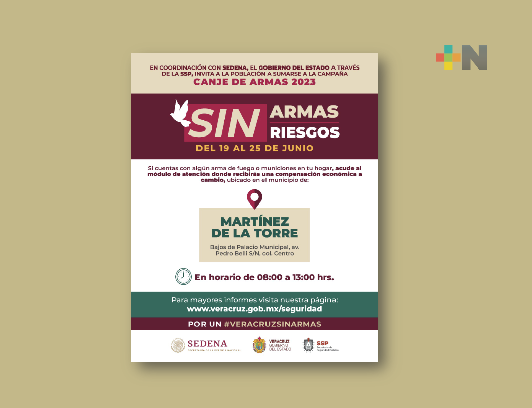 Llega campaña de Canje de Armas a Martínez de la Torre, Misantla y Vega de Alatorre