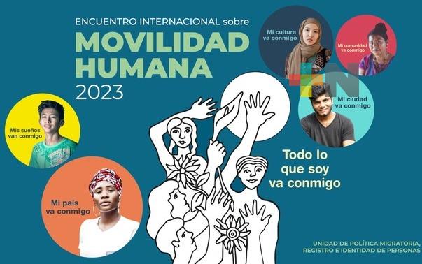 México será sede de un encuentro internacional organizado por Segob sobre movilidad humana